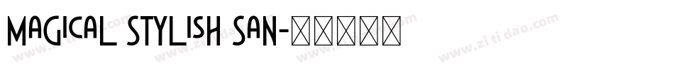 Magical Stylish San字体转换